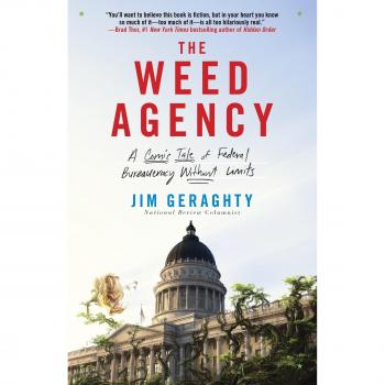 The Weed Agency: A Comic Tale of Federal Bureaucracy Without Limits
