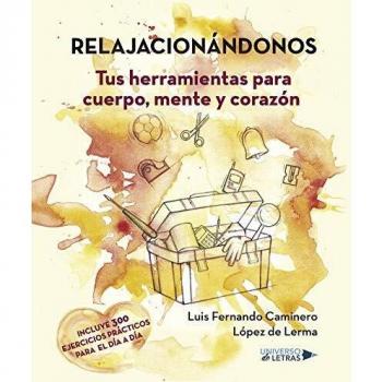 RELAJACIONÁNDONOS: Tus herramientas para cuerpo, mente y corazón