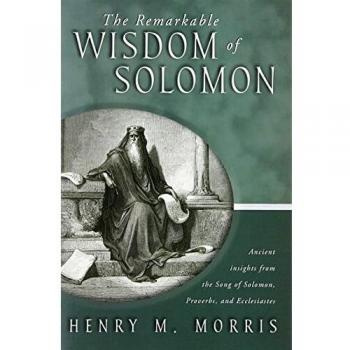 The Remarkable Wisdom of Solomon