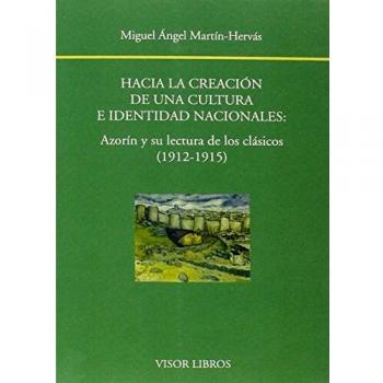 Hacia la creación de una culturae identidad nacionales: Azorín y su lectura de los clásicos: 187