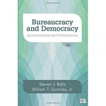 Bureaucracy and Democracy: Accountability and Performance (4th Edition, Paperback)