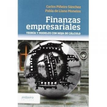 Finanzas empresariales.: Teoría y modelos con hoja de cálculo