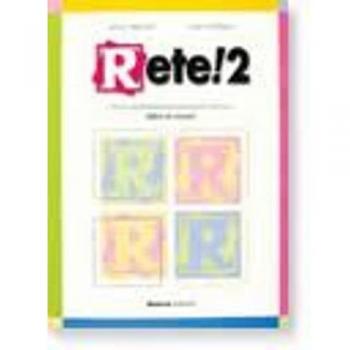 Rete! 2. Curso Multimedia de Italiano para Extranjeros. Libro de Clase 2