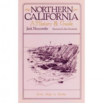Guía Histórica y Turística del Norte de California: Desde Napa hasta Eureka - Jack Newcombe (Edición en Rústica)