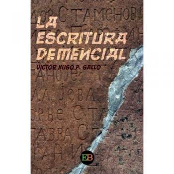 La escritura demencial
