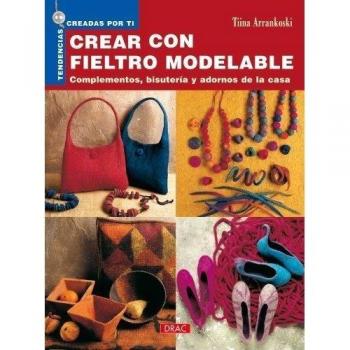 Tendencias Creadas por Ti. CREAR CON FIELTRO MODELABLE