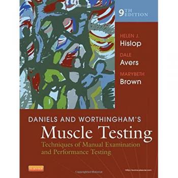 Daniels and Worthingham's Muscle Testing: Techniques of Manual Examination and Performance Testing, 9e