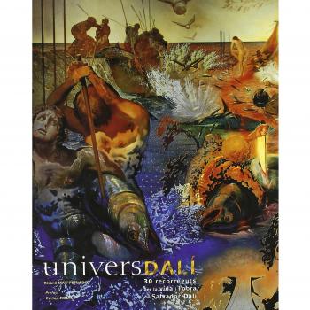 Univers Dalí. 30 recorreguts per la vida i obra de salvador Dalí