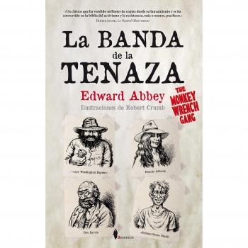La Banda de la Tenaza: [The Monkey Wrench Gang]