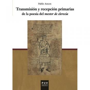 Transmisión y recepción primarias de la poesía del mester de clerecía: 20