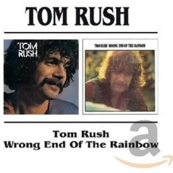 Tom Rush/Wrong End Of The Rain