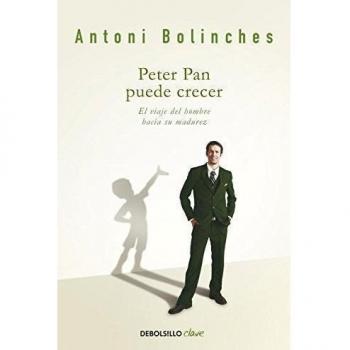 Peter Pan puede crecer: El viaje del hombre hacia su madurez