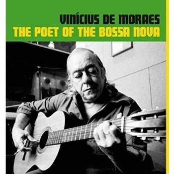 The Poet of The Bossa Nova