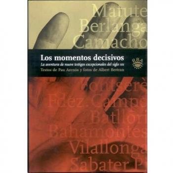 Los momentos decisivos: 025