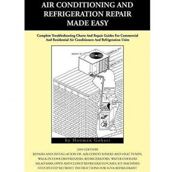 Easy Guide to Air Conditioning and Refrigeration Repair by Hooman Gohari