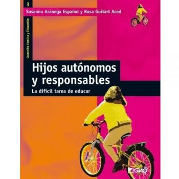 Hijos autónomos y responsables: Utopía o realidad posible: 003