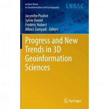 Progress and New Trends in 3D Geoinformation Sciences