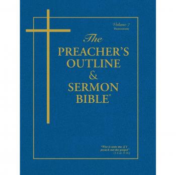 KJV Deuteronomy Preacher's Outline & Sermon Bible Volume 7 - Leadership Ministries Worldwide