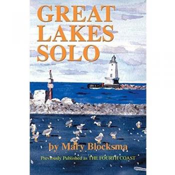 Guía de Viaje Great Lakes Solo: Explorando la Costa de los Grandes Lagos desde el Paso de San Lorenzo hasta las Aguas Fronterizas de Minnesota (Tapa Blanda)