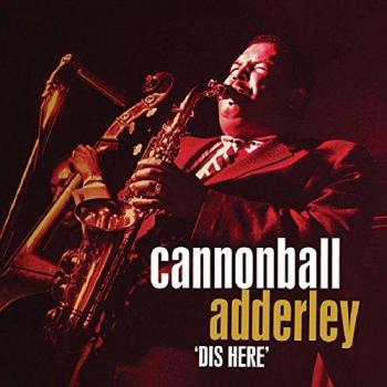 Dis Here - ADDERLEY, CANNONBALL