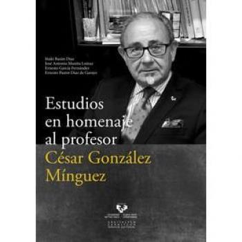 Estudios En Homenaje Al Profesor César González Mínguez