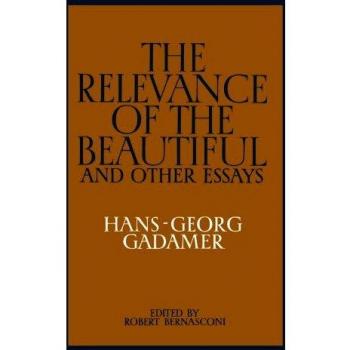 The Relevance of the Beautiful and Other Essays