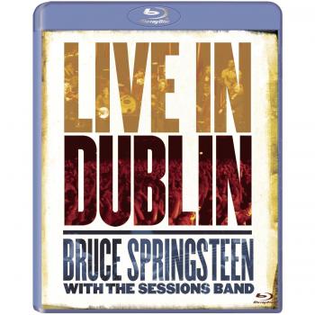 Bruce Springsteen with the Sessions Band - Live in Dublin (Blu-ray)
