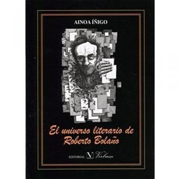 El universo literario de Roberto Bolaño: 1