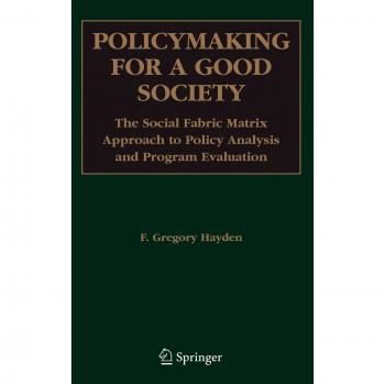 Policymaking for a Good Society: Strategies for Effective Governance and Social Well-Being