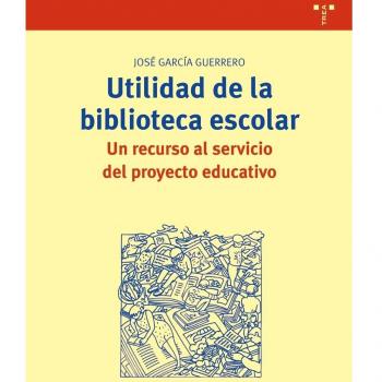 Utilidad de la biblioteca escolar: Un recurso al servicio del proyecto educativo: 223