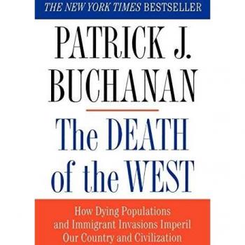The Death of the West: A Critical Analysis by Patrick J. Buchanan