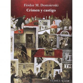 Crimen y castigo - Fiódor M. Dostoievski