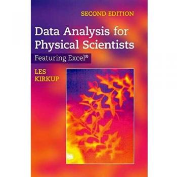Data Analysis for Physical Scientists: Comprehensive Guide by Les Kirkup