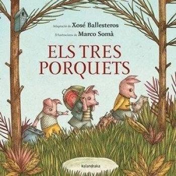 Els tres porquets - Xosé (adaptación) Ballesteros