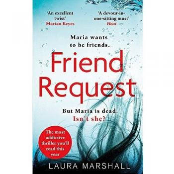 Solicitud de Amistad: El thriller psicológico más adictivo que leerás este año por Laura Marshall