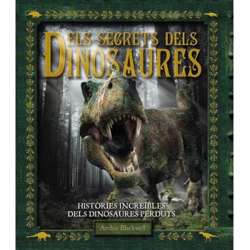 Els secrets dels Dinosaures