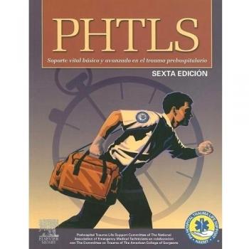 Phtls - soporte vital basico y avanzado en el trauma prehospitalario
