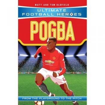 Pogba: Héroes del Fútbol (Serie Número 1) - Colección Completa de Matt y Tom Oldfield