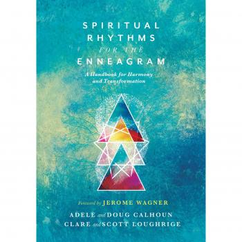 Spiritual Rhythms for the Enneagram: A Handbook for Harmony and Transformation