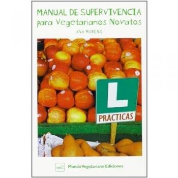 Manual De Supervivencia Para Vegetarianos Novatos