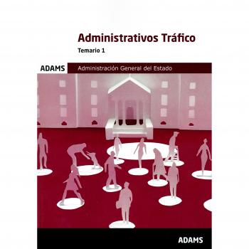 Temario 1 Administrativos de la Administración General del Estado, especialidad Tráfico