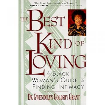 Gwendolyn Goldsby's Best Kind of Loving: A Black Woman's Guide to Finding Intimacy