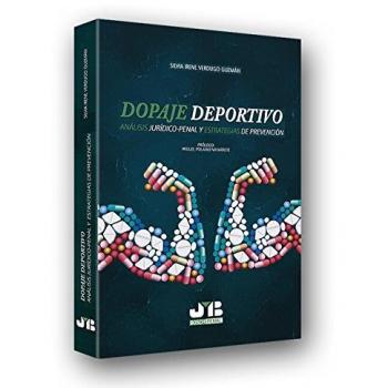 Dopaje deportivo: Análisis Jurídico-Penal y estrategias de prevención