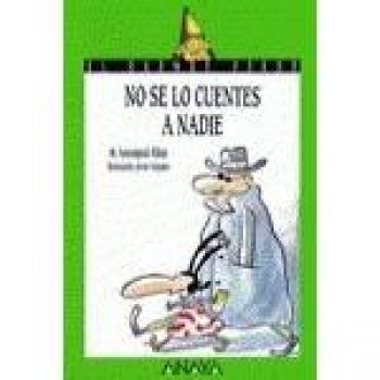 No se lo cuentes a nadie