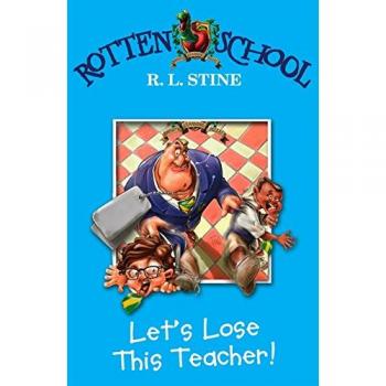 Let's Lose This Teacher!
