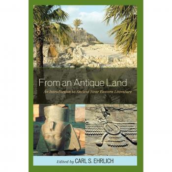 From an Antique Land: An Introduction to Ancient Near Eastern Literature by Rowman & Littlefield Pub, Inc