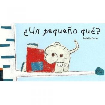 ¿Un pequeño qué?: 4