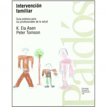 Intervención familiar: Guía práctica para los profesionales de la salud