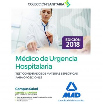 Médico de Urgencia Hospitalaria. Test comentados de materias específicas para oposiciones