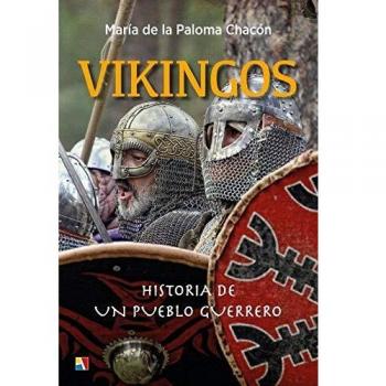 Vikingos: Historia de un pueblo guerrero